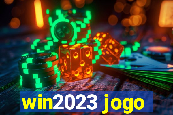 win2023 jogo